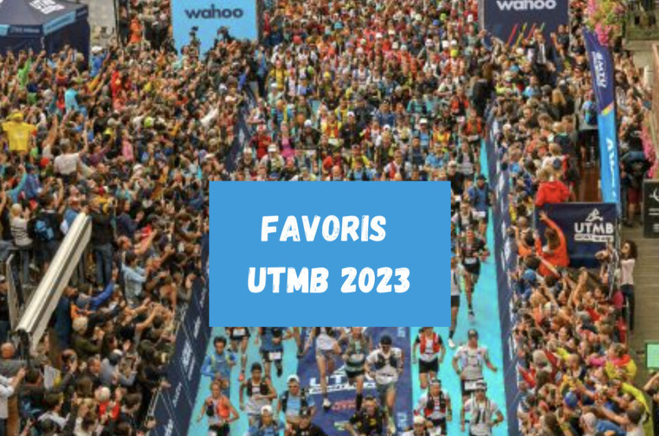 FAVORIS UTMB 2023 : des vainqueurs inédits ?